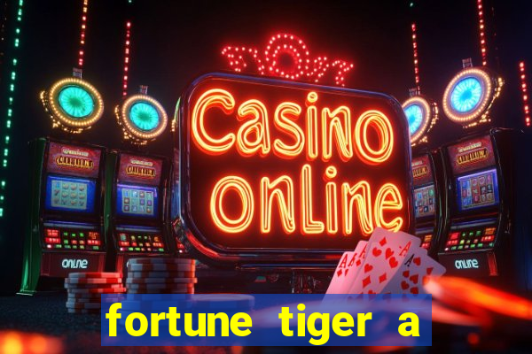 fortune tiger a partir de 1 real